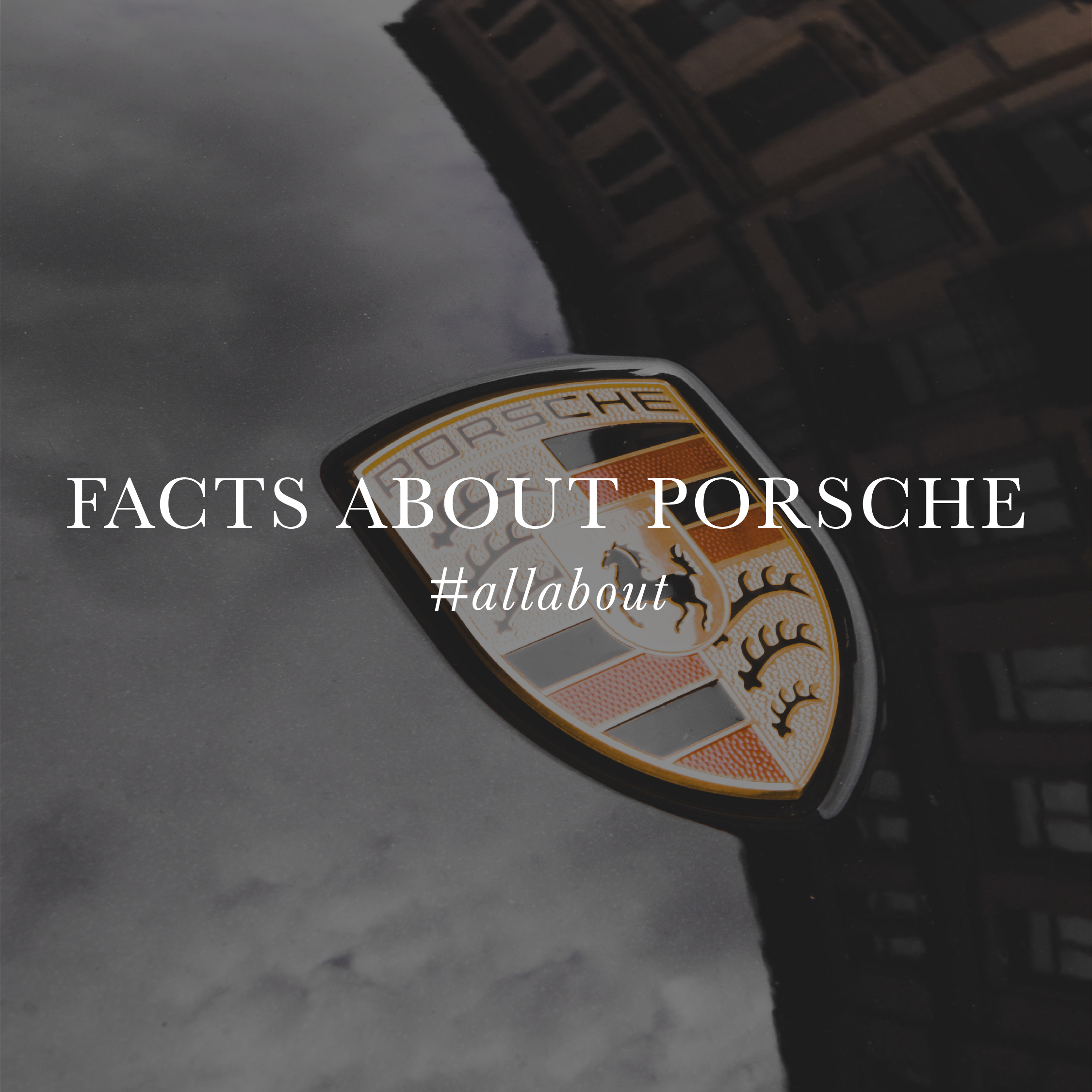Porsche Facts